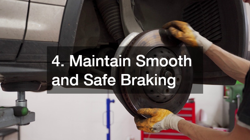 4. Maintain Smooth and Safe Braking