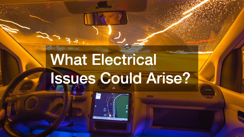 What Electrical Issues Could Arise?