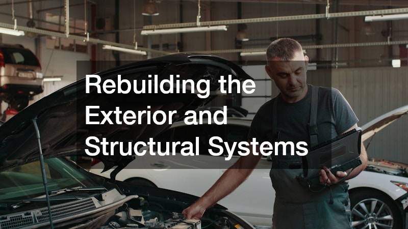 Rebuilding the Exterior and Structural Systems