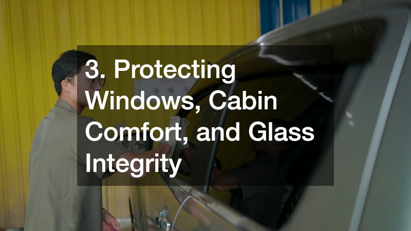3. Protecting Windows, Cabin Comfort, and Glass Integrity