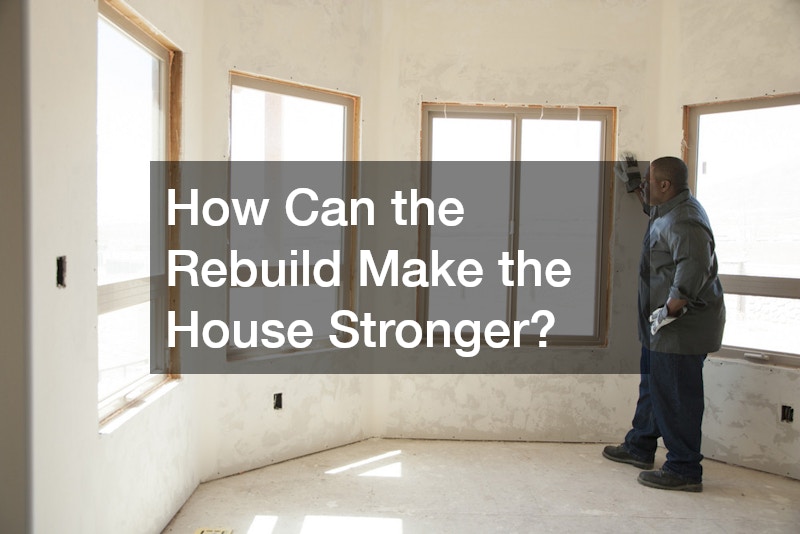 How Can the Rebuild Make the House Stronger?