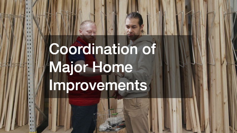 Coordination of Major Home Improvements