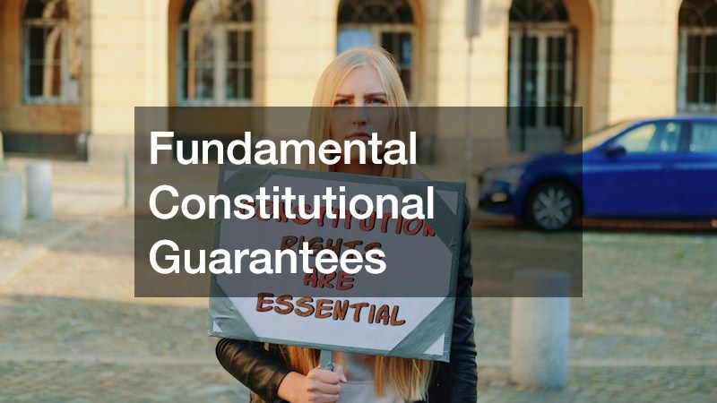 Fundamental Constitutional Guarantees