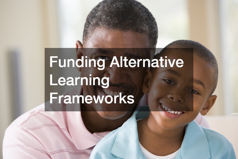Funding Alternative Learning Frameworks