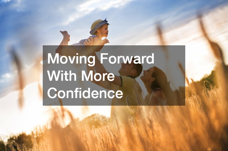 Moving Forward With More Confidence