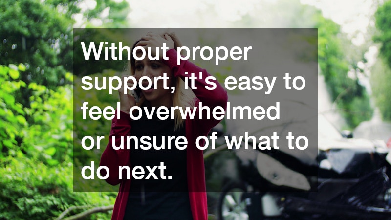 Without proper support, it