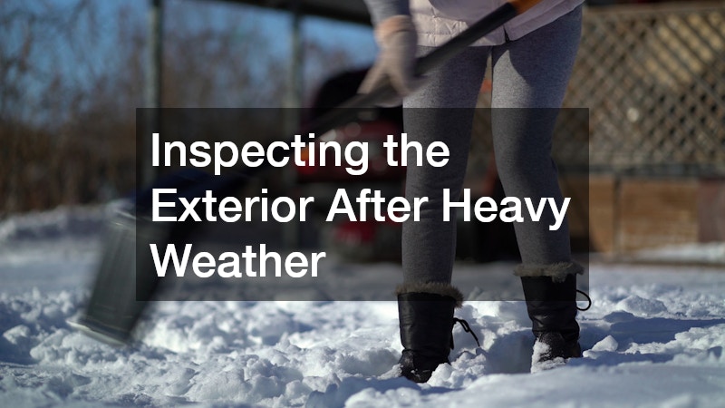 Inspecting the Exterior After Heavy Weather