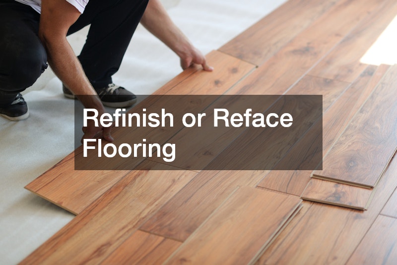 Refinish or Reface Flooring