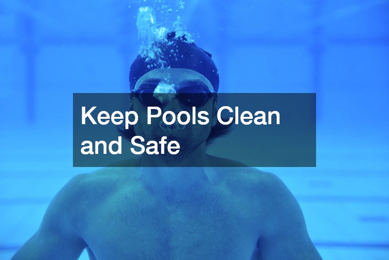 Keep Pools Clean and Safe