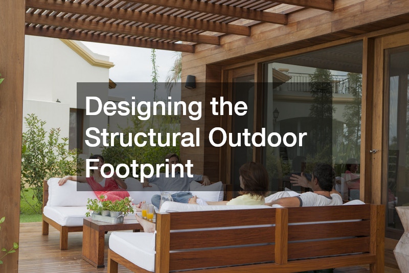 Designing the Structural Outdoor Footprint