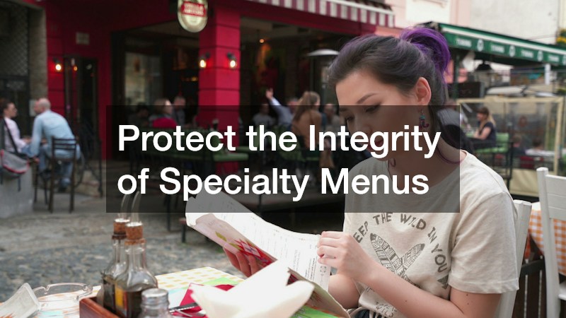 Protect the Integrity of Specialty Menus