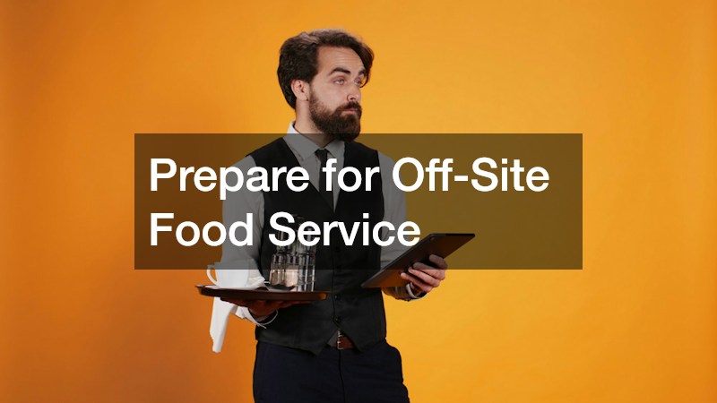 Prepare for Off-Site Food Service