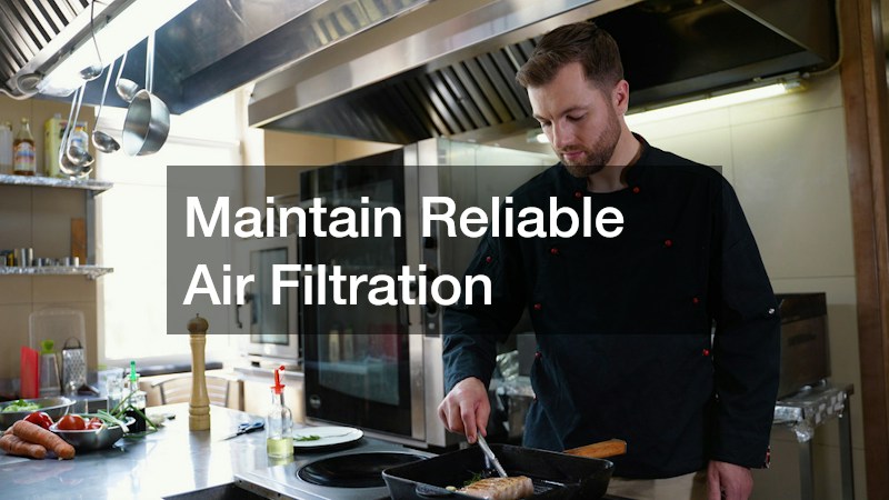 Maintain Reliable Air Filtration