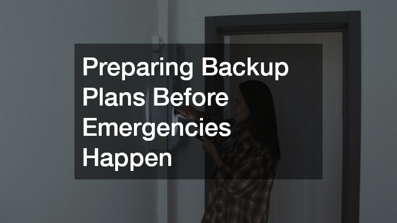 Preparing Backup Plans Before Emergencies Happen