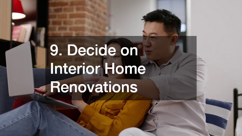 9. Decide on Interior Home Renovations