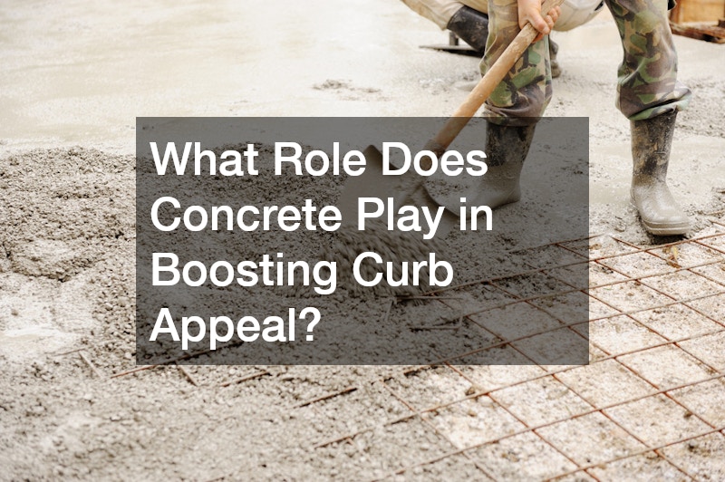 What Role Does Concrete Play in Boosting Curb Appeal?