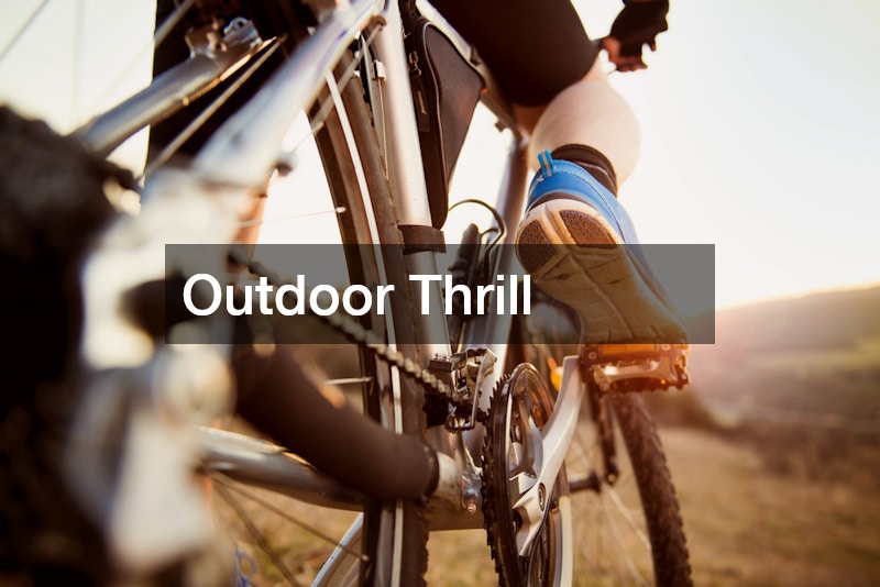 Outdoor Thrill