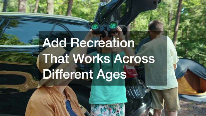 Add Recreation That Works Across Different Ages