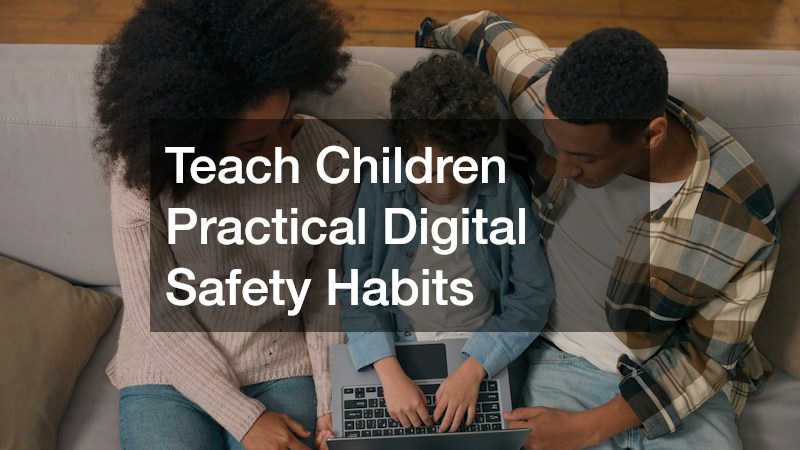 Teach Children Practical Digital Safety Habits