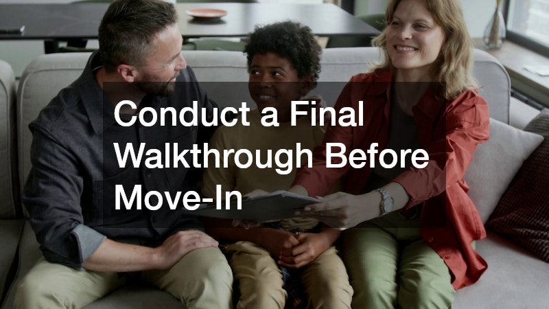 Conduct a Final Walkthrough Before Move-In