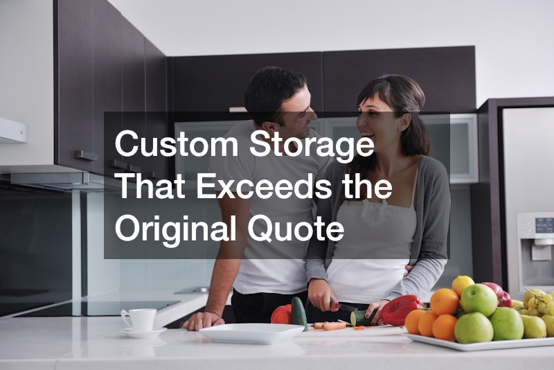 Custom Storage That Exceeds the Original Quote