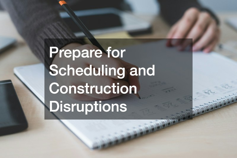 Prepare for Scheduling and Construction Disruptions