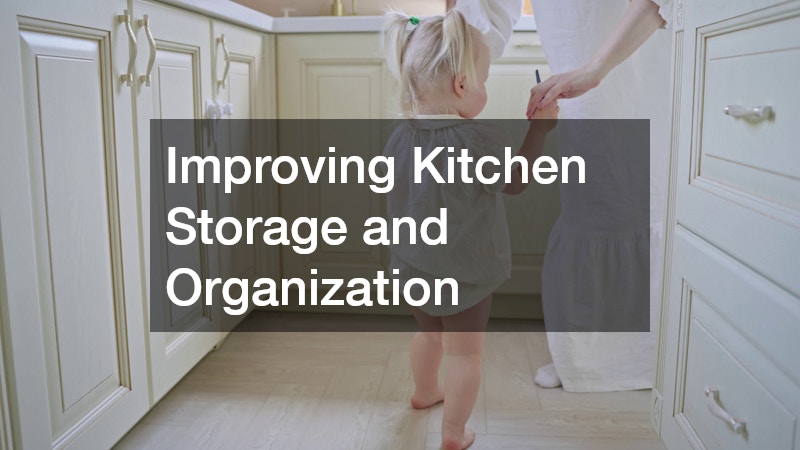 Improving Kitchen Storage and Organization
