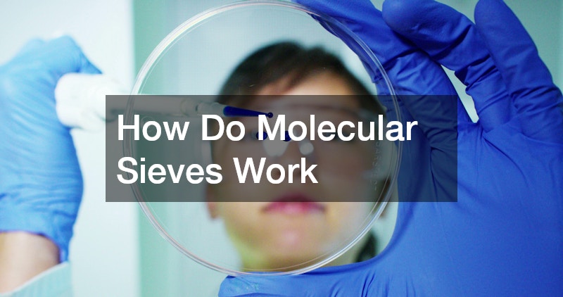 How Do Molecular Sieves Work