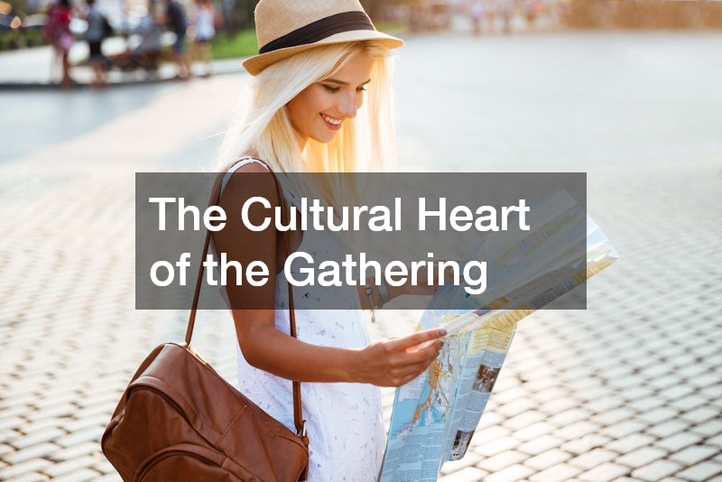 The Cultural Heart of the Gathering