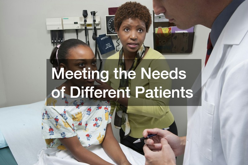Meeting the Needs of Different Patients