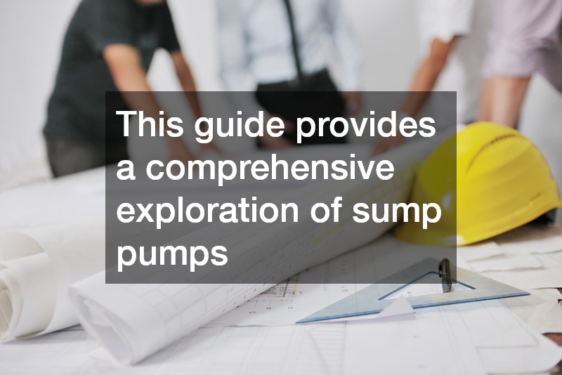 This guide provides a comprehensive exploration of sump pumps