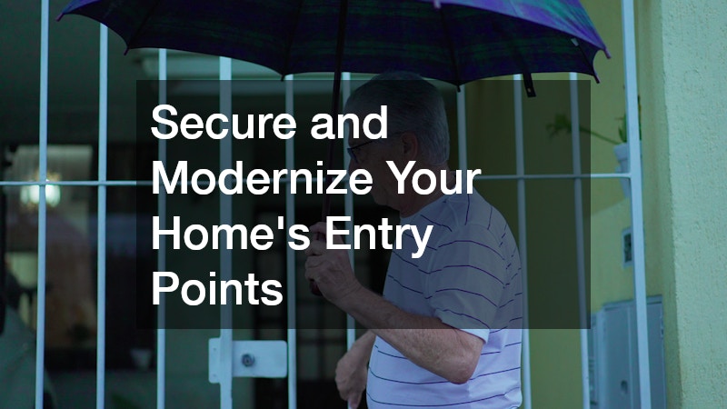 Secure and Modernize Your Home’s Entry Points
