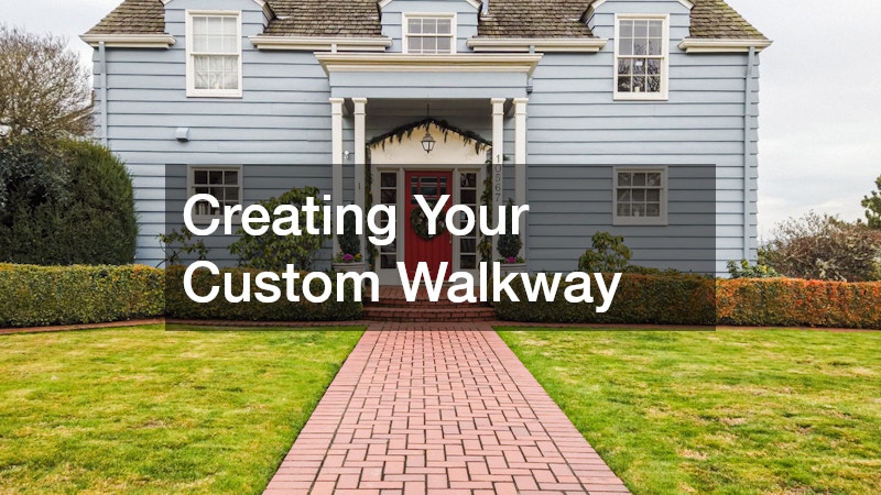 Creating Your Custom Walkway