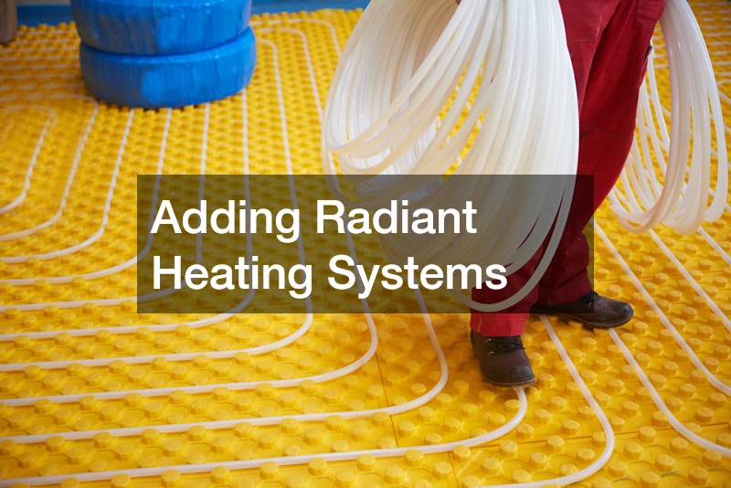 Adding Radiant Heating Systems