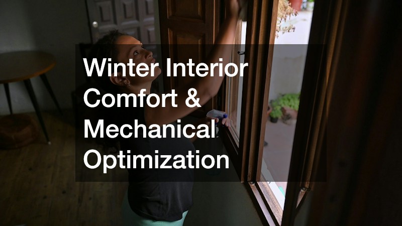 Winter Interior Comfort & Mechanical Optimization