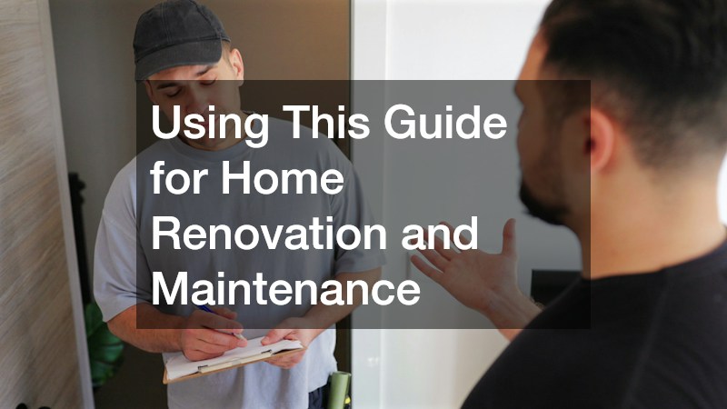 Using This Guide for Home Renovation and Maintenance