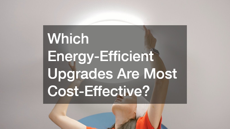 Which Energy-Efficient Upgrades Are Most Cost-Effective?