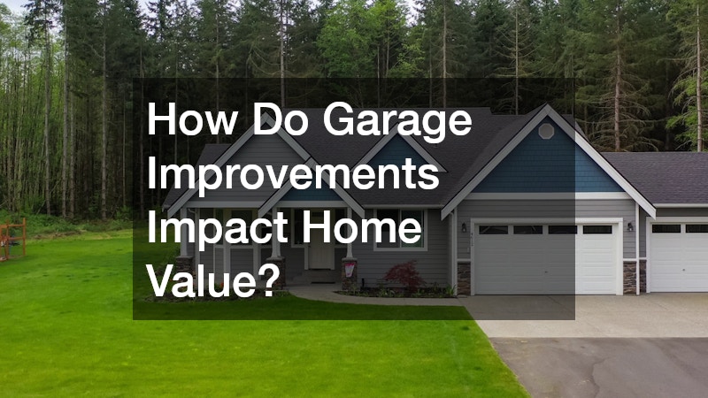 How Do Garage Improvements Impact Home Value?