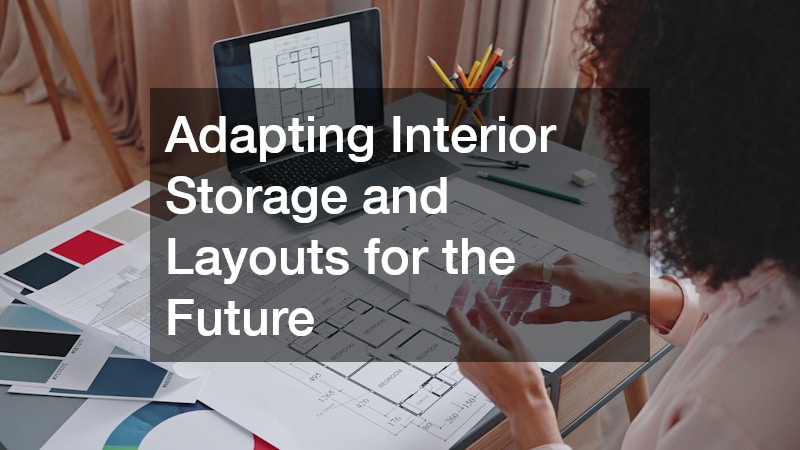 Adapting Interior Storage and Layouts for the Future