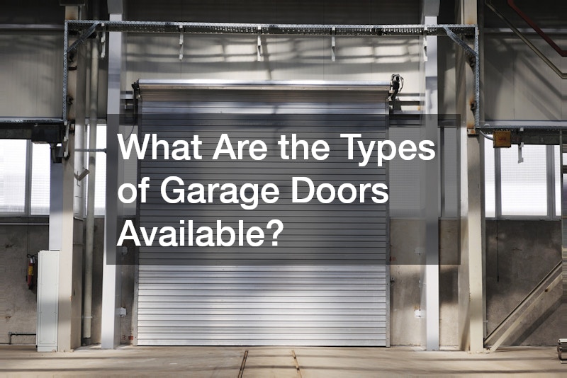 What Are the Types of Garage Doors Available?