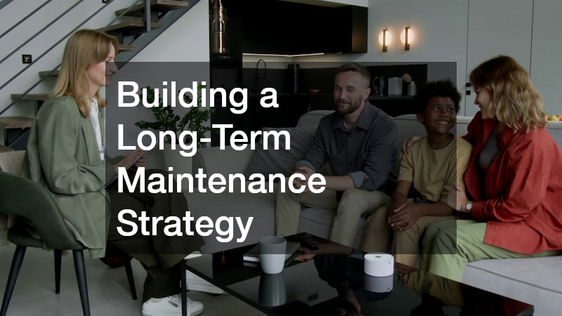 Building a Long-Term Maintenance Strategy