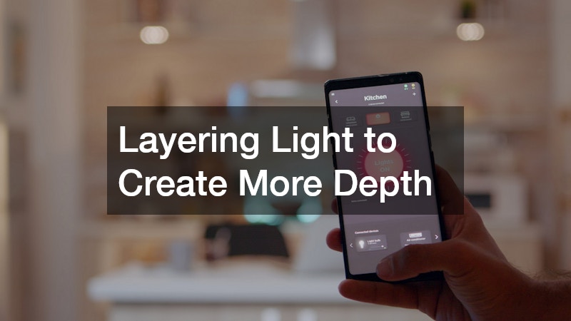 Layering Light to Create More Depth