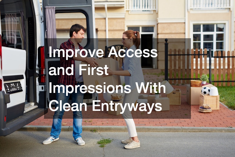 Improve Access and First Impressions With Clean Entryways