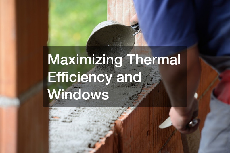 Maximizing Thermal Efficiency and Windows