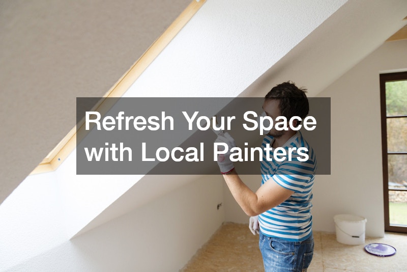 Refresh Your Space with Local Painters