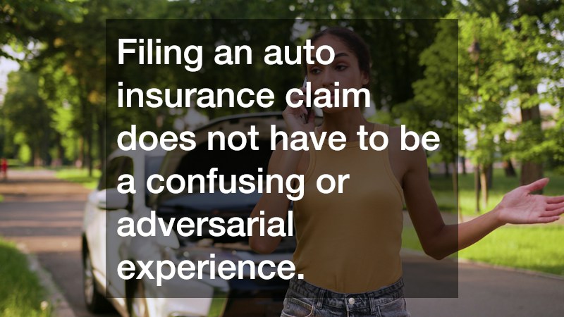 Filing an auto insurance claim does not have to be a confusing or adversarial experience.
