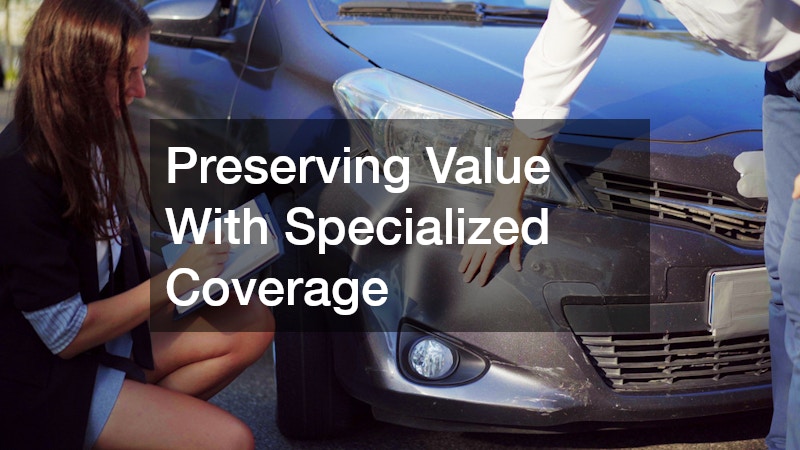 Preserving Value With Specialized Coverage