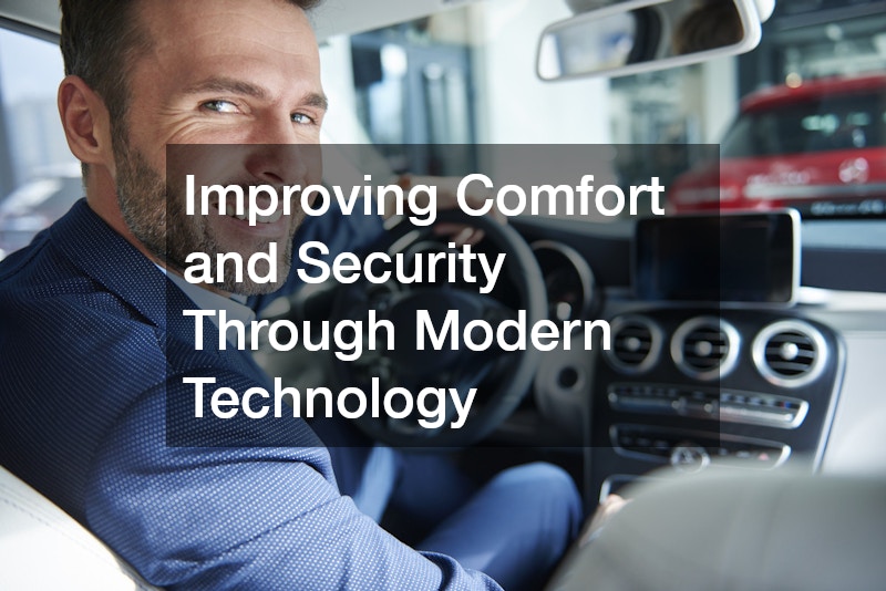 Improving Comfort and Security Through Modern Technology