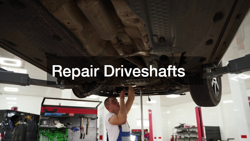 Repair Driveshafts