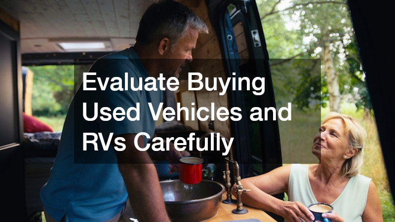 Evaluate Buying Used Vehicles and RVs Carefully